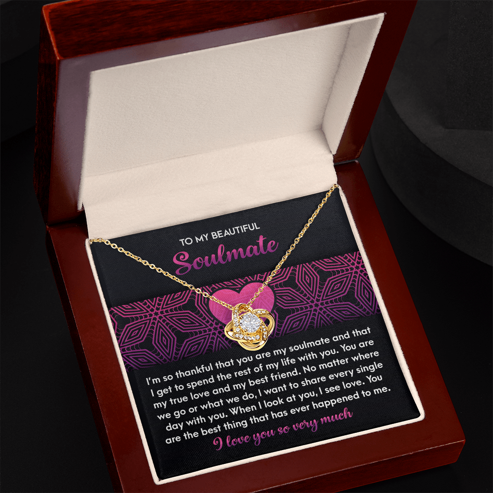 To My Beautiful Soulmate - I See Love in You - Love Knot Necklace