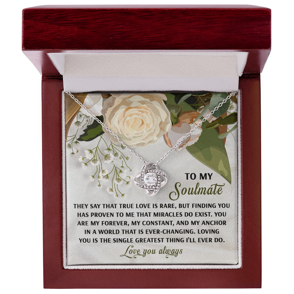 To My Soulmate - Miracles Exist - Love Knot Necklace with Heartfelt Message