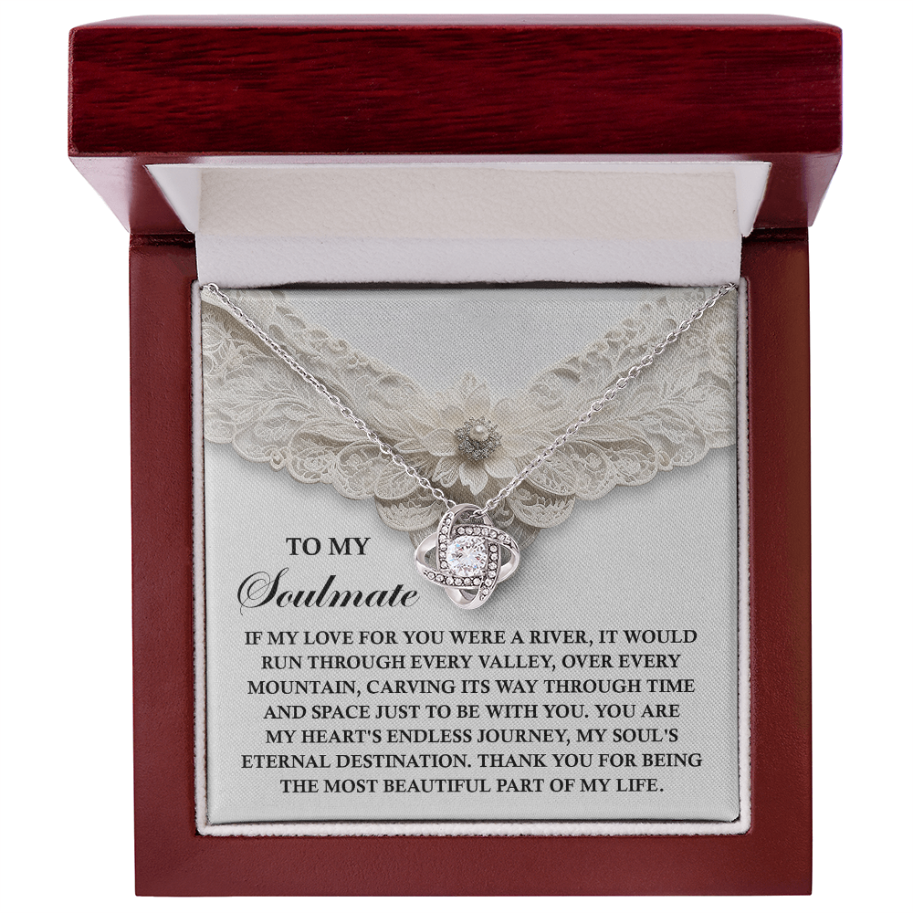 To My Soulmate - Soul's Eternal Destination - Love Knot Necklace with Heartfelt Message