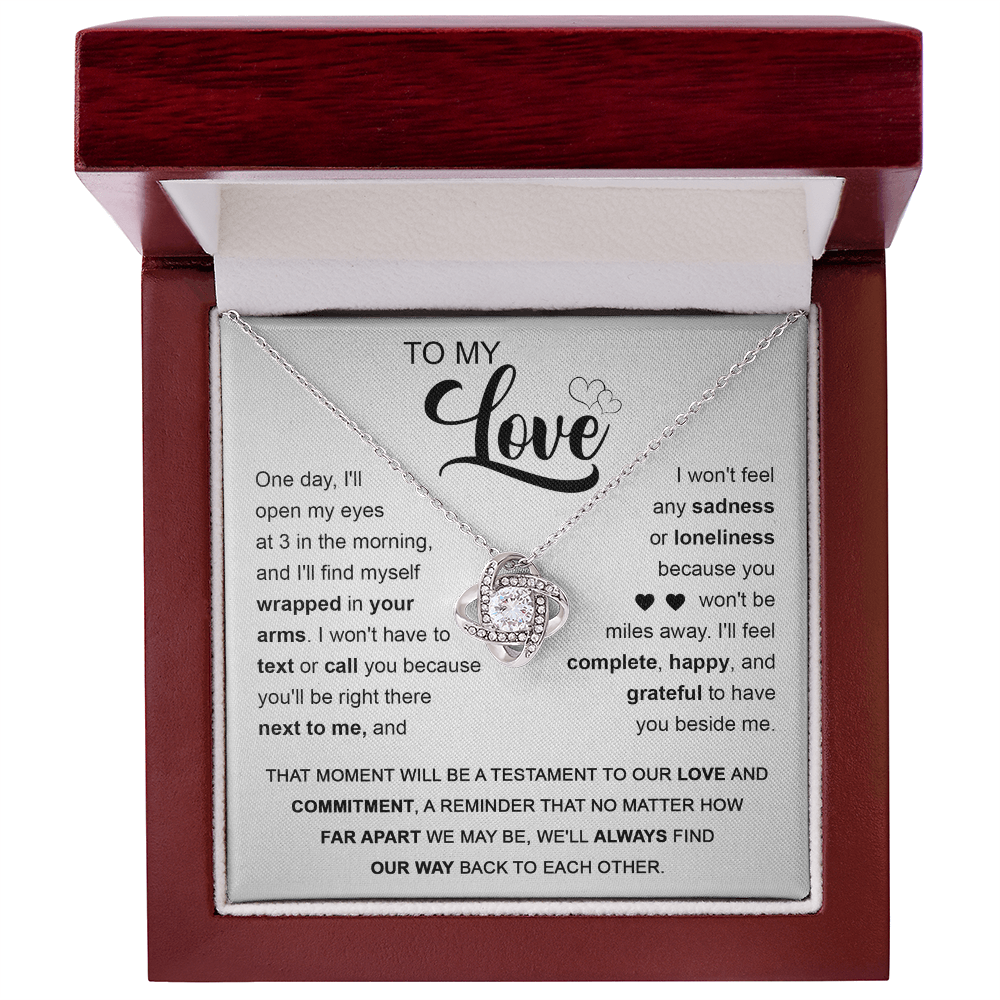 To My Love - You'll Be Next To Me - Love Knot Necklace