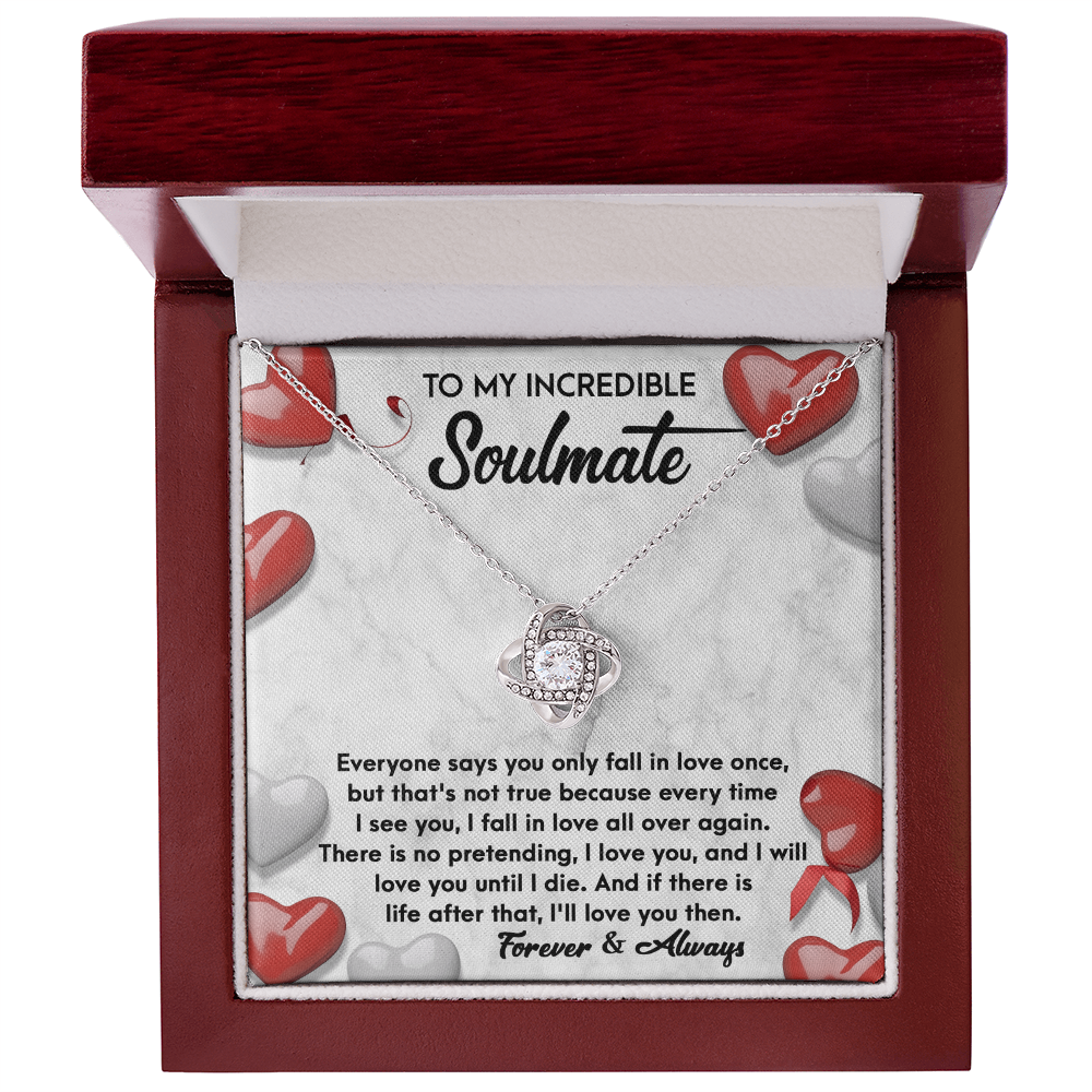 To My Incredible Soulmate – Fall in Love All Over Again - Love Knot Necklace with Heartfelt Message Card