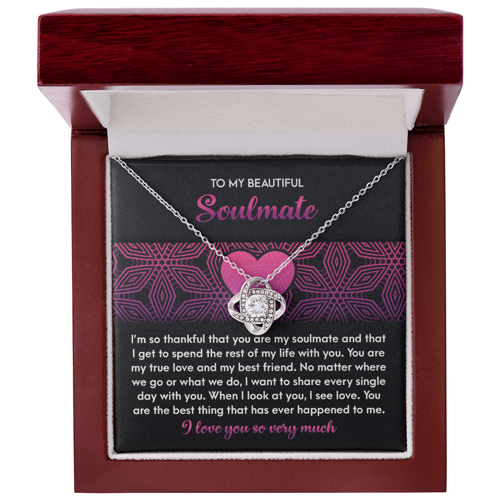 To My Beautiful Soulmate - I See Love in You - Love Knot Necklace