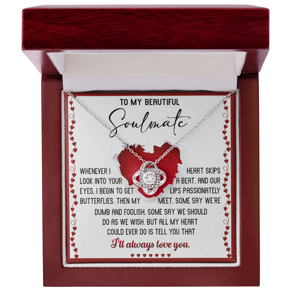 To My Beautiful Soulmate Love Knot Necklace –My Heart Skips a Beat - Romantic Love Knot Necklace