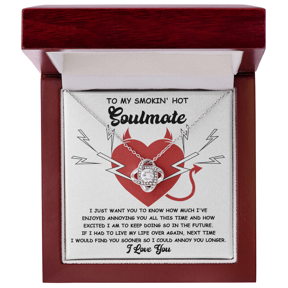 To My Smokin' Hot Soulmate Love Knot Necklace – Funny and Flirty Love Knot Necklace Gift