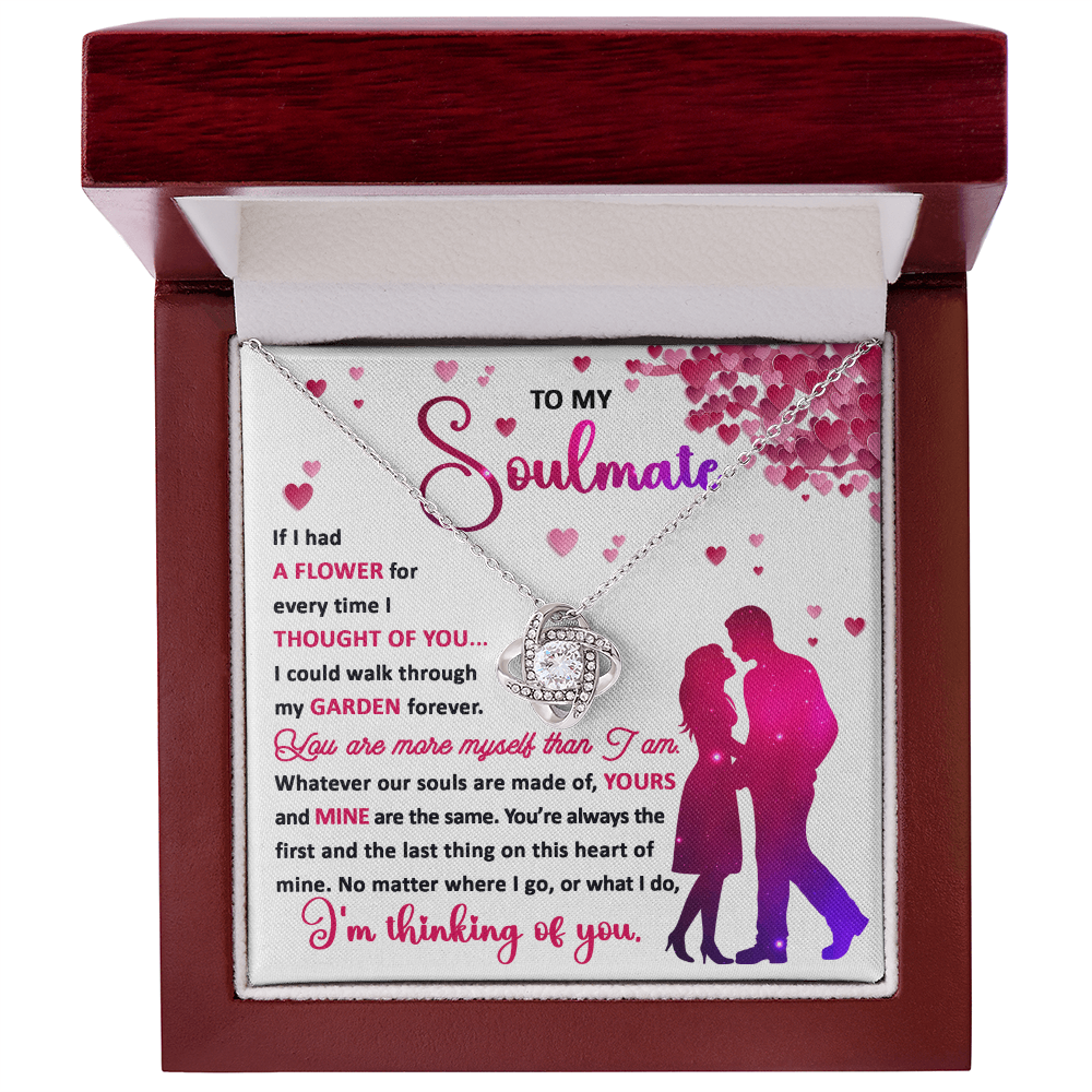 To My Soulmate - I am Thing of You - Love Knot Necklace with Heartfelt Message Card