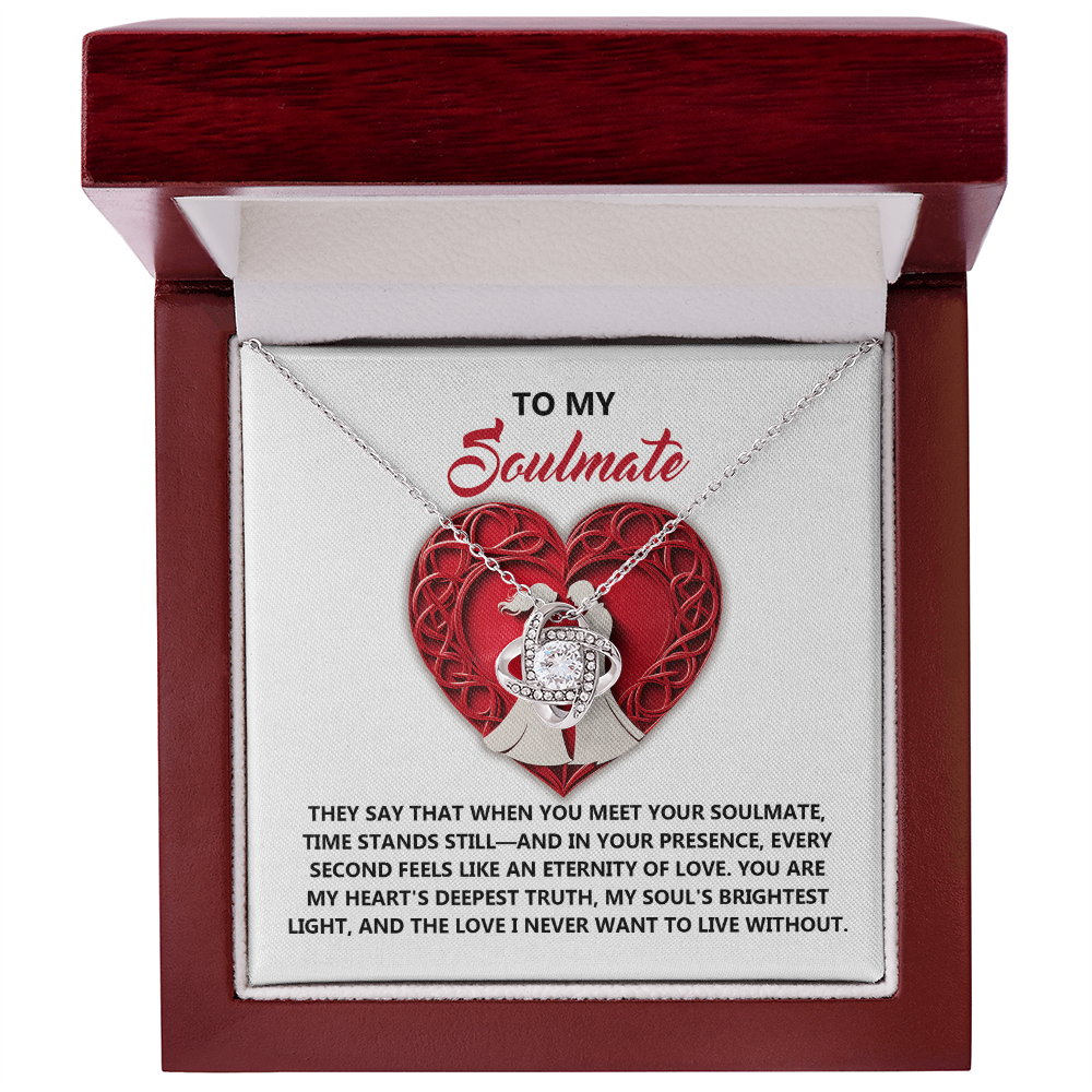 To My Soulmate - Time Stands Still - Love Knot Necklace with Heartfelt Message