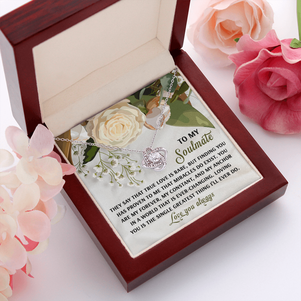 To My Soulmate - Miracles Exist - Love Knot Necklace with Heartfelt Message