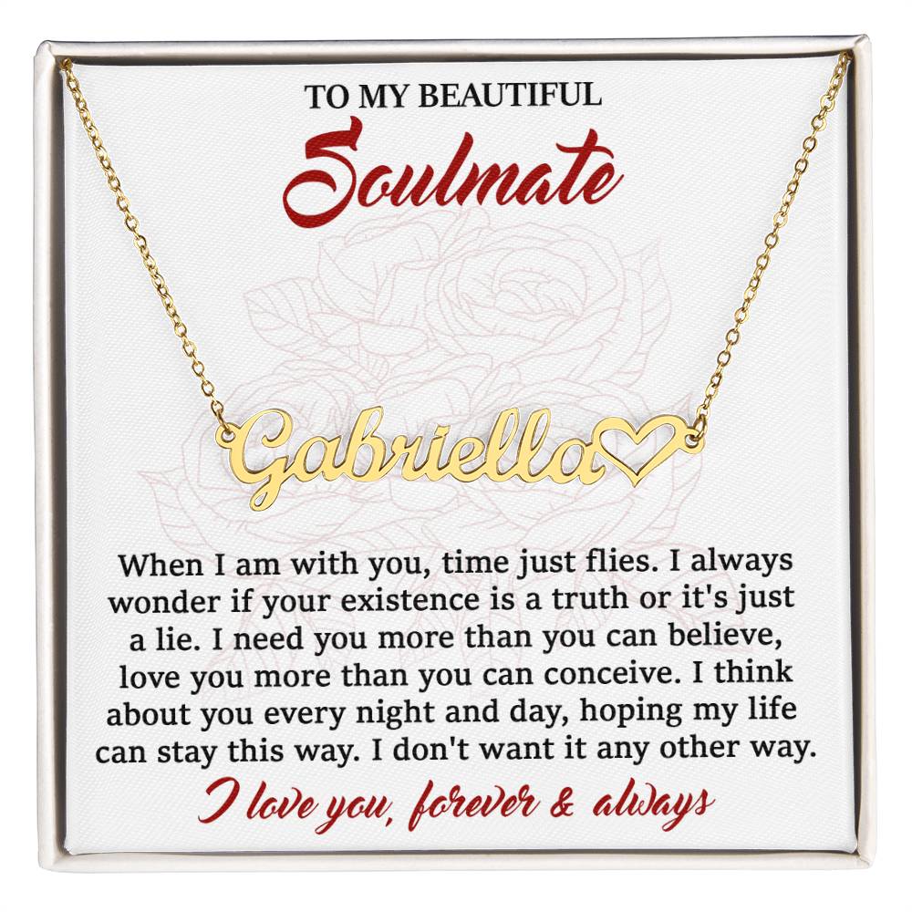 Soulmate-I Need You Personalized Script Name Necklace
