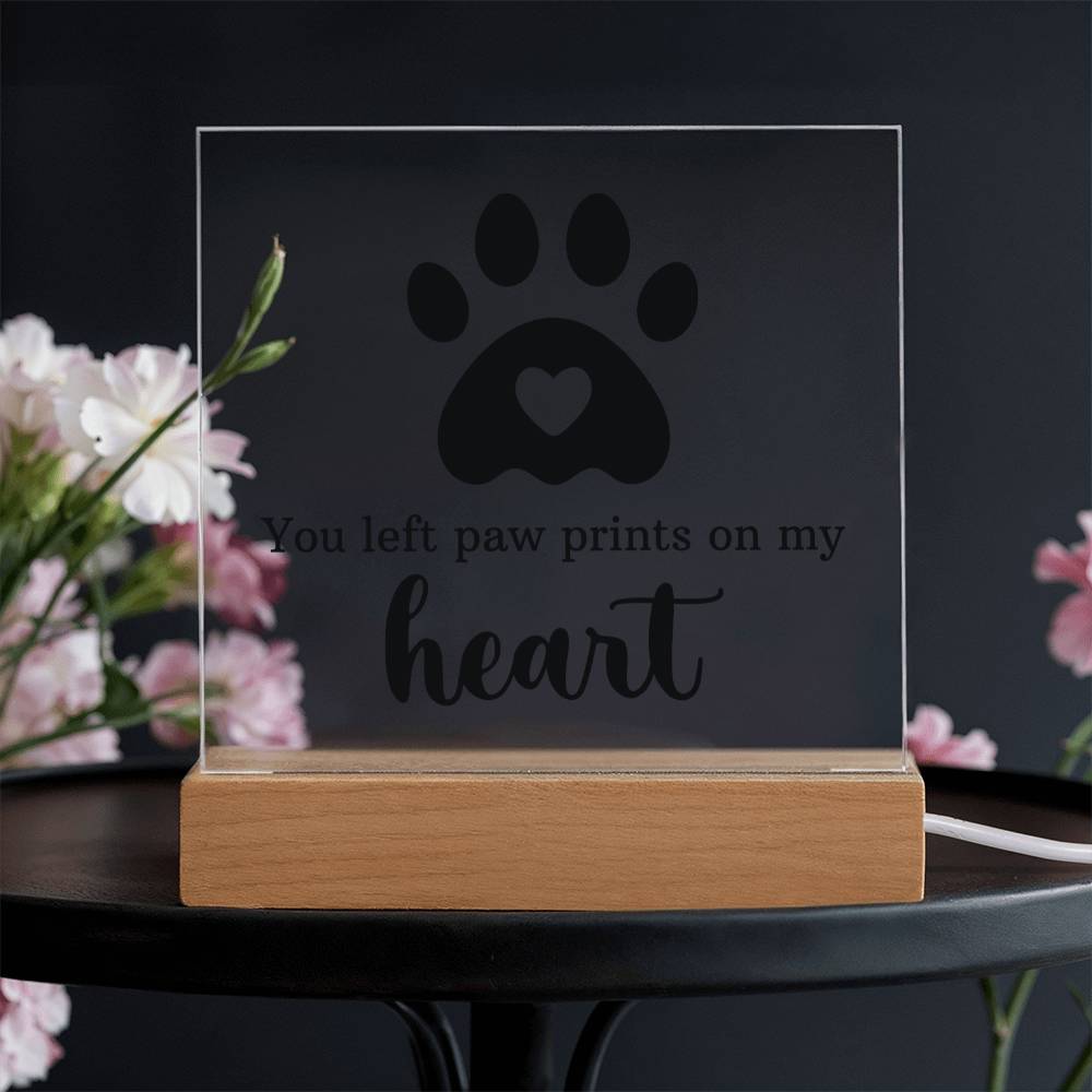 Gift for Pet Lover - You left pawprints in my heart Acrylic Plaque