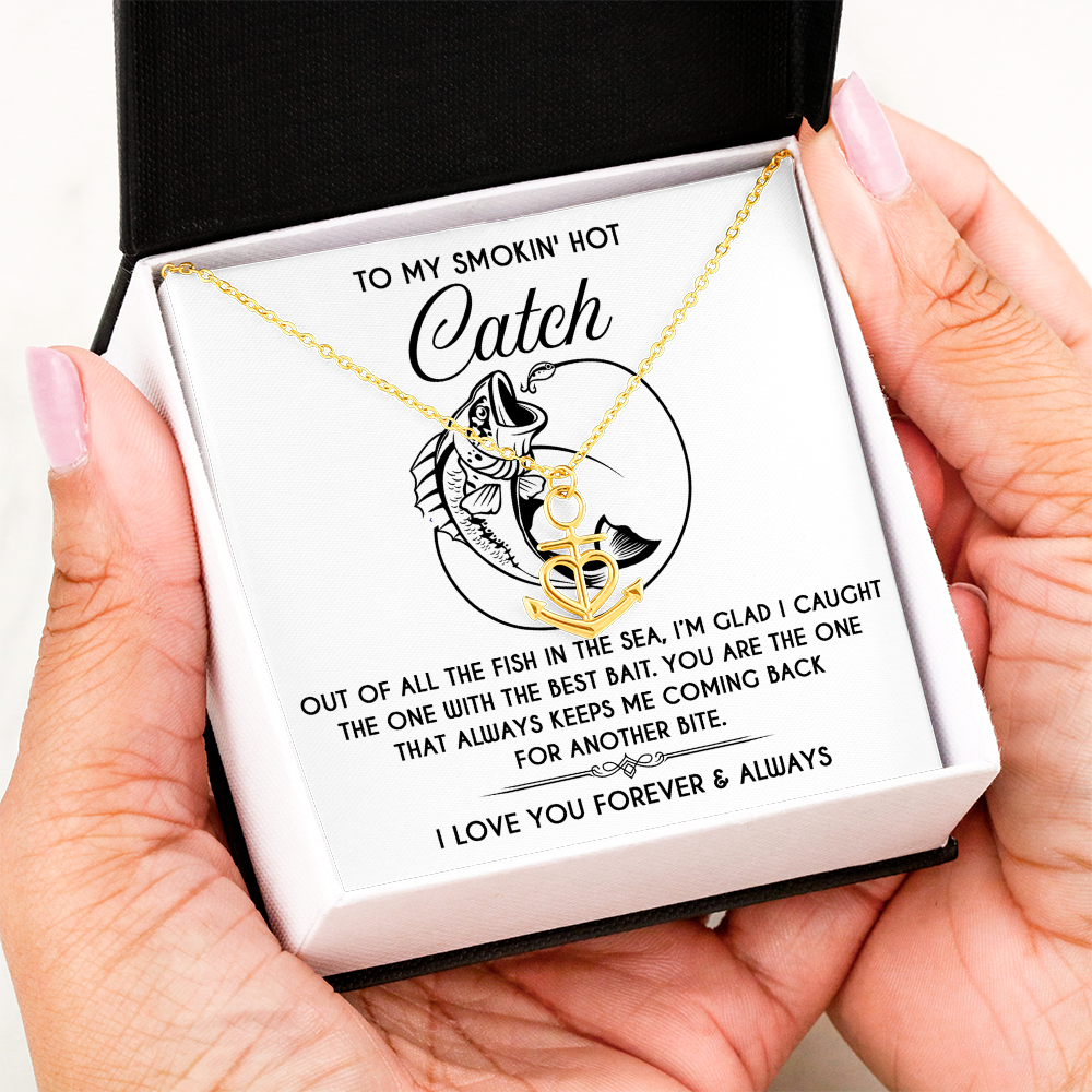 To My Smokin' Hot Catch – Anchor Necklace with Flirty Fishing-Inspired Message Card