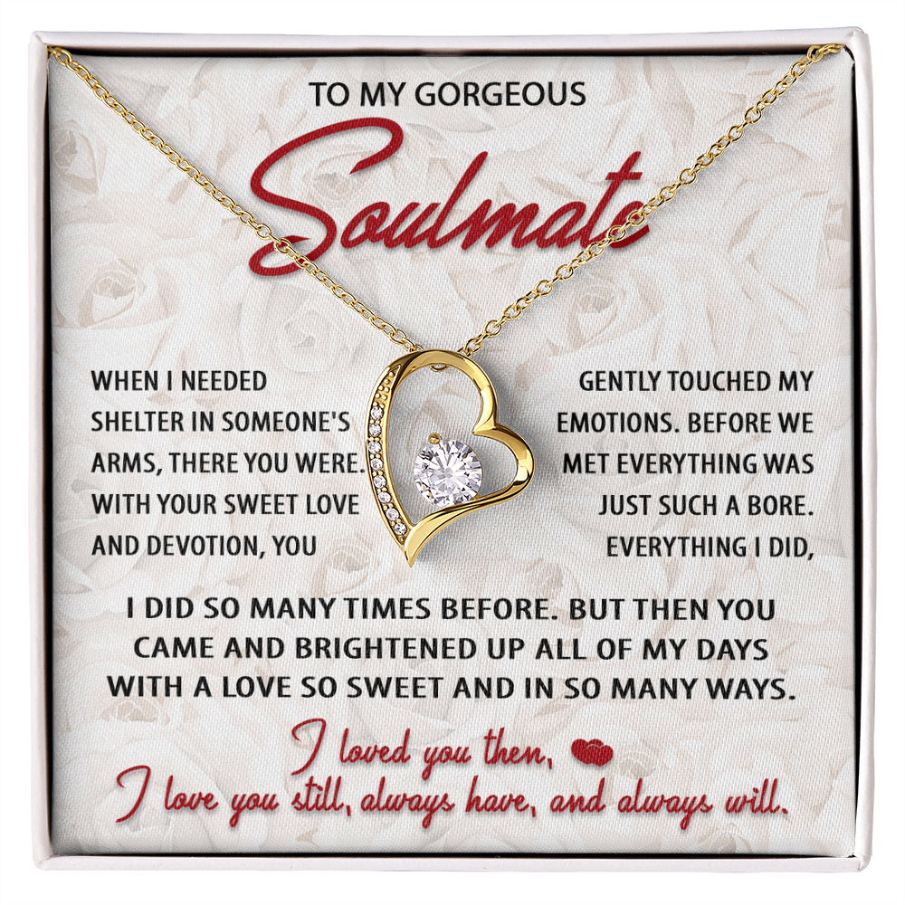 To My Gorgeous Soulmate – Sweet Love - Forever Love Heart Necklace with Message Card