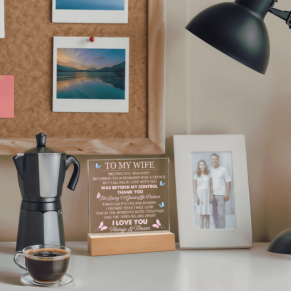 Wife Romantic Acrylic  Plaque – Meeting You Was Fate