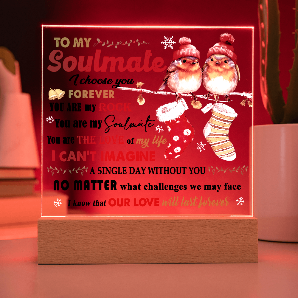 To My Soulmate Christmas Acrylic Plaque with LED Base – Romantic Holiday Gift