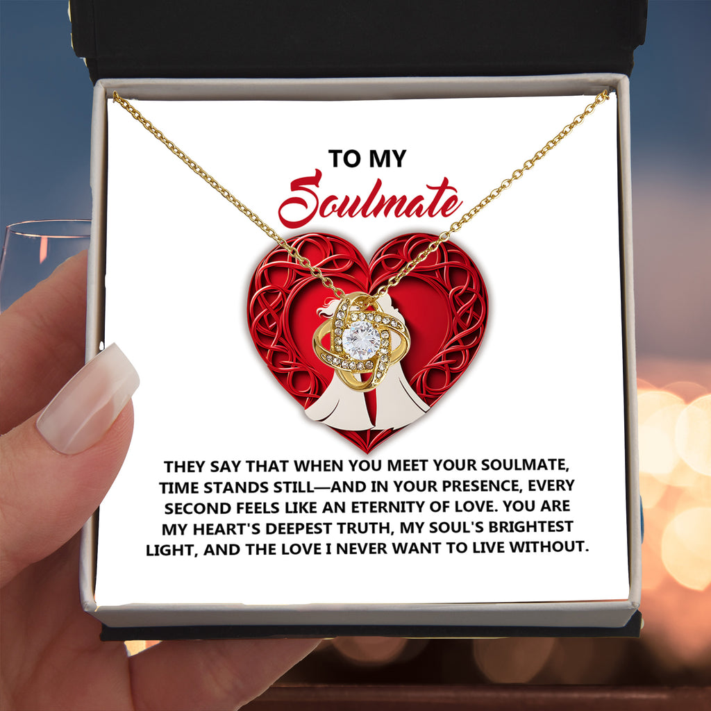 To My Soulmate - Time Stands Still - Love Knot Necklace with Heartfelt Message
