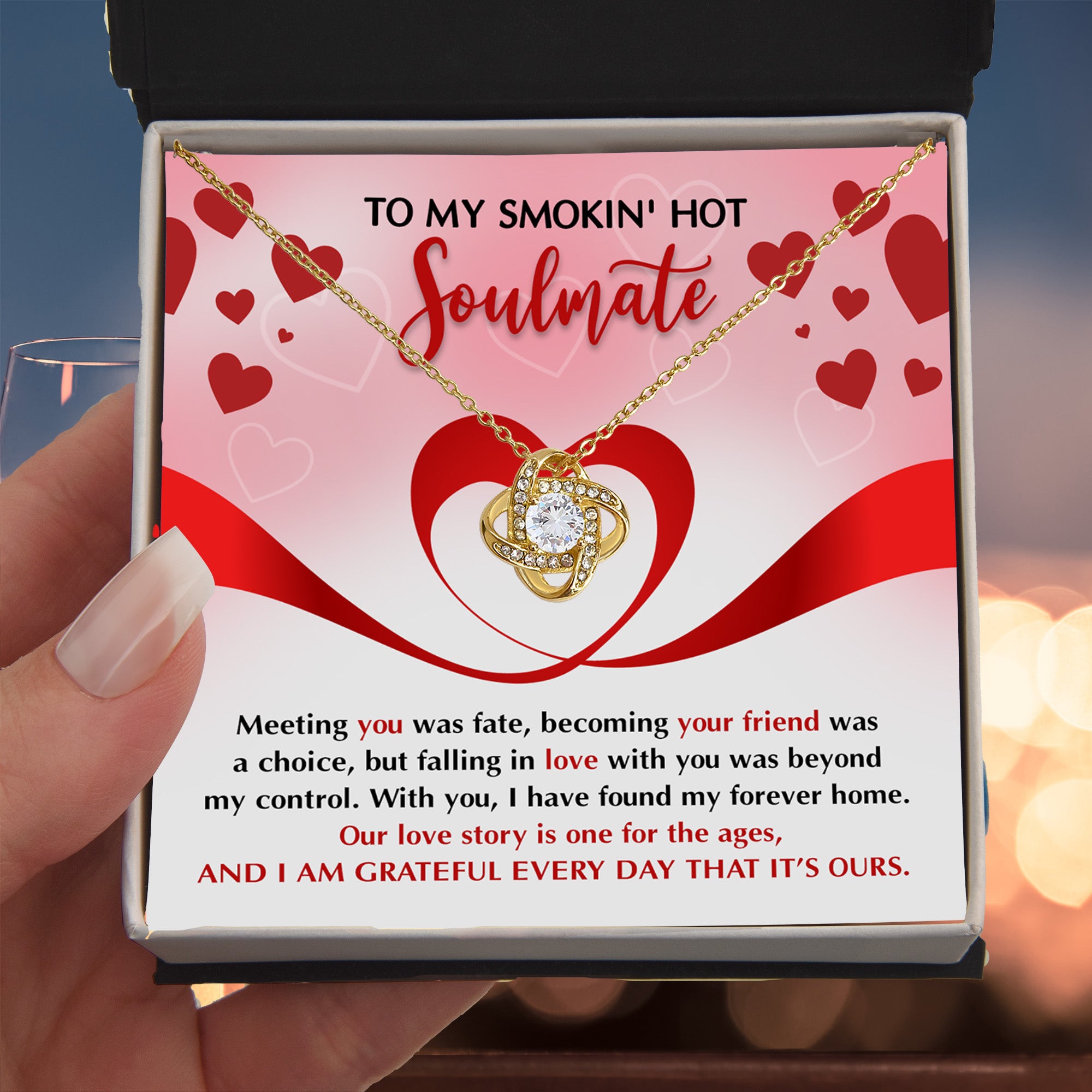 To My Smokin' Hot Soulmate – My Forever Home - Romantic Love Knot Necklace