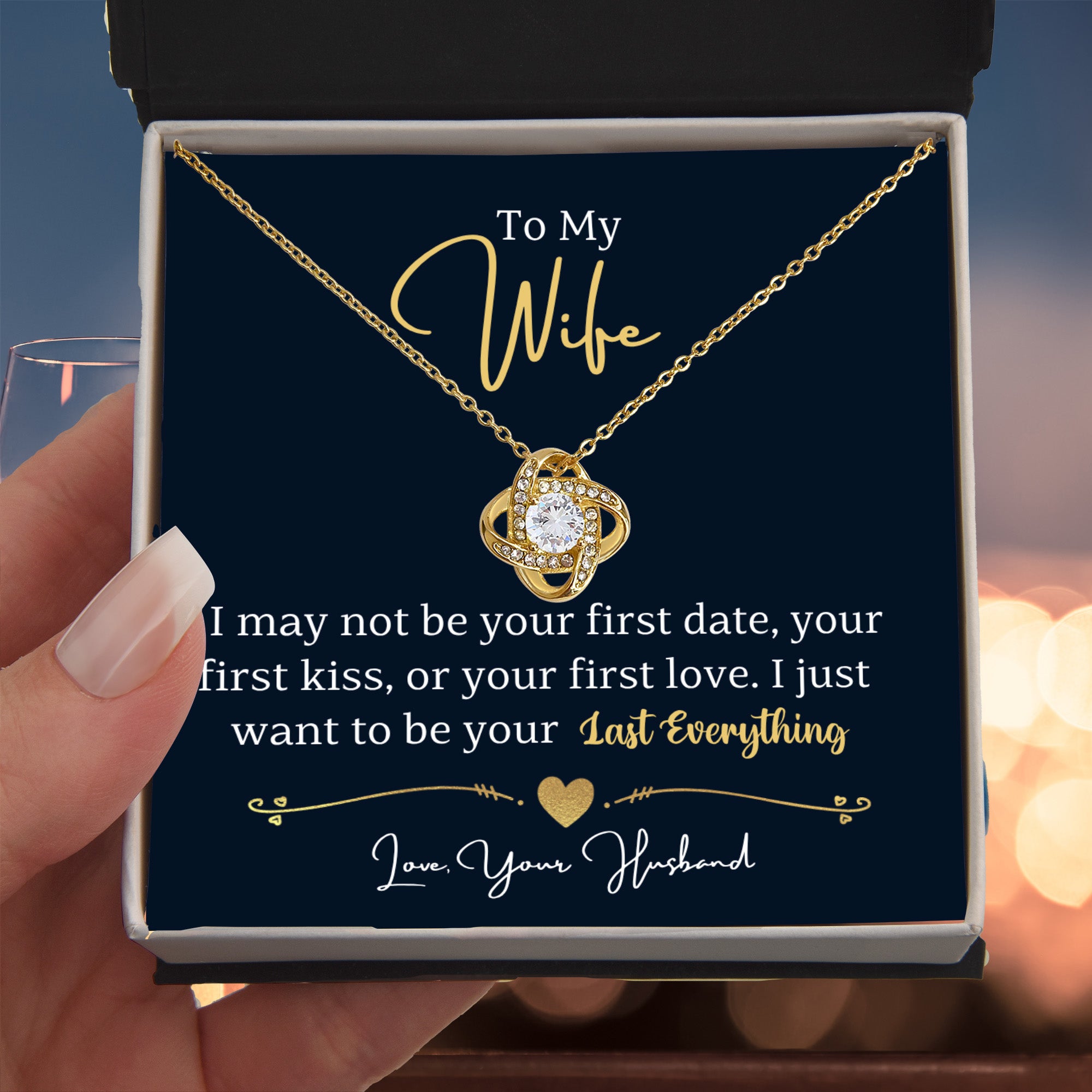 To my Wife, I just want to be your Last Everything