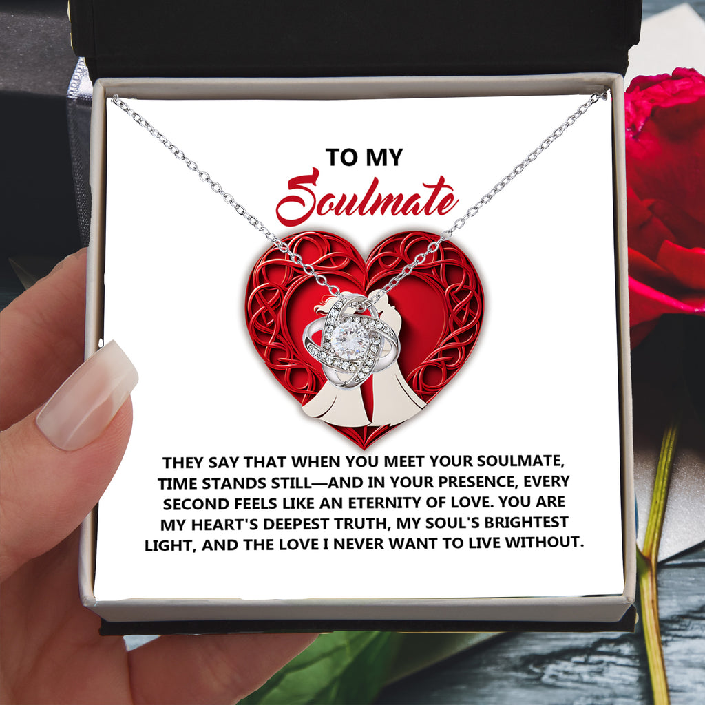 To My Soulmate - Time Stands Still - Love Knot Necklace with Heartfelt Message