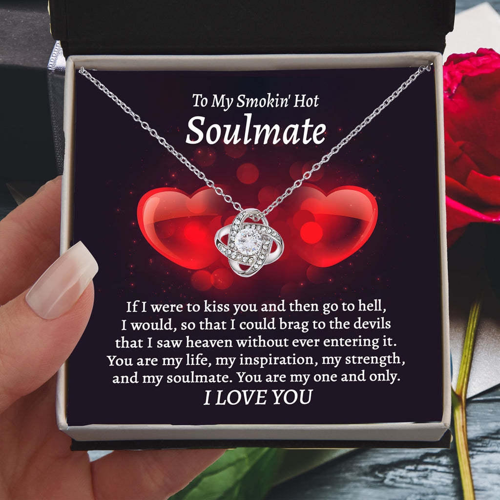 To My Smokin' Hot Soulmate Love Knot Necklace – Flirty Forever Love Gift for Her