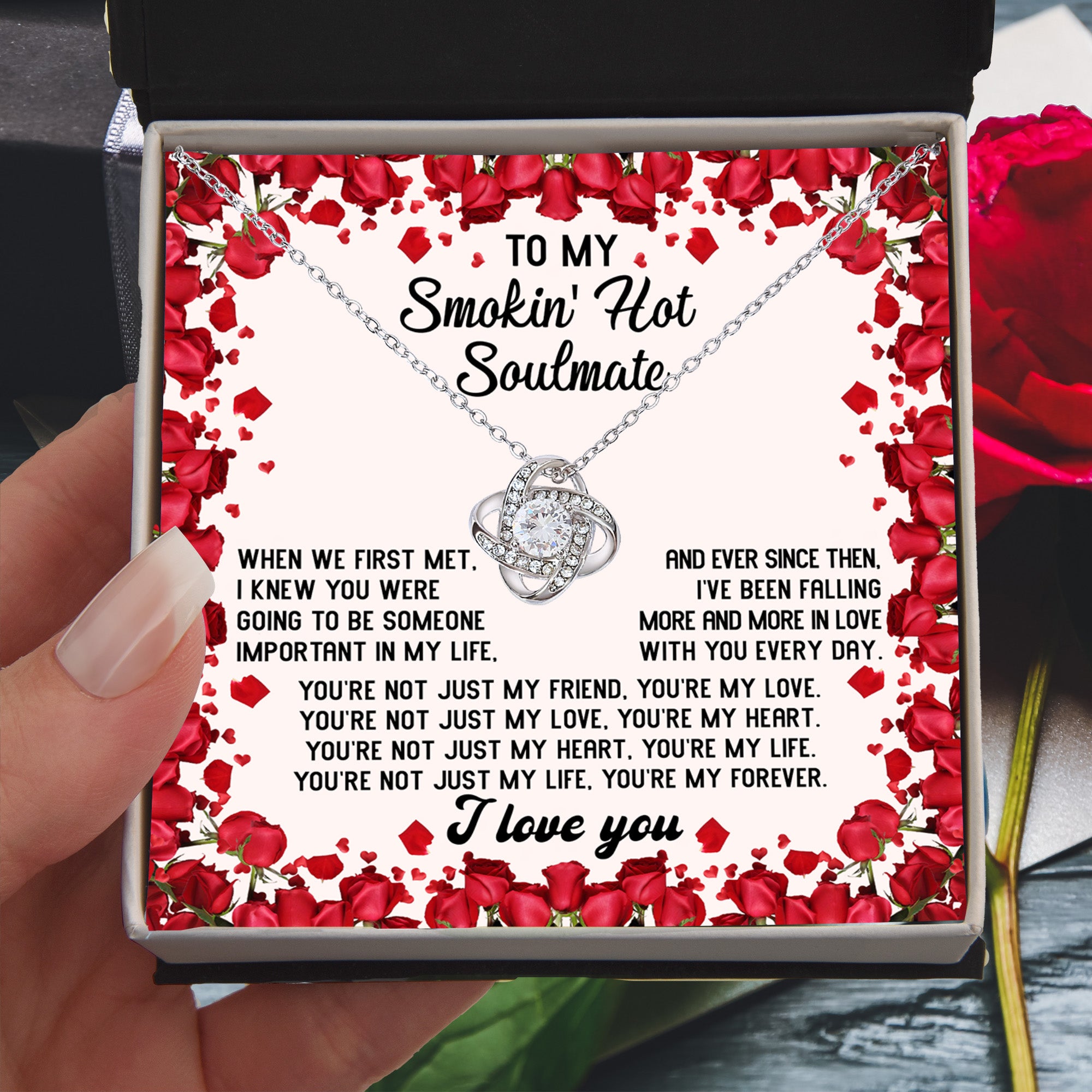 To My Smokin' Hot Soulmate – You Are My Forever - Romantic Love Knot Necklace Gift