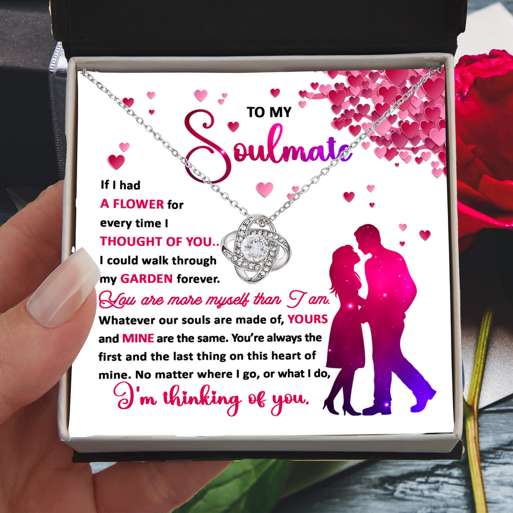 To My Soulmate - I am Thing of You - Love Knot Necklace with Heartfelt Message Card