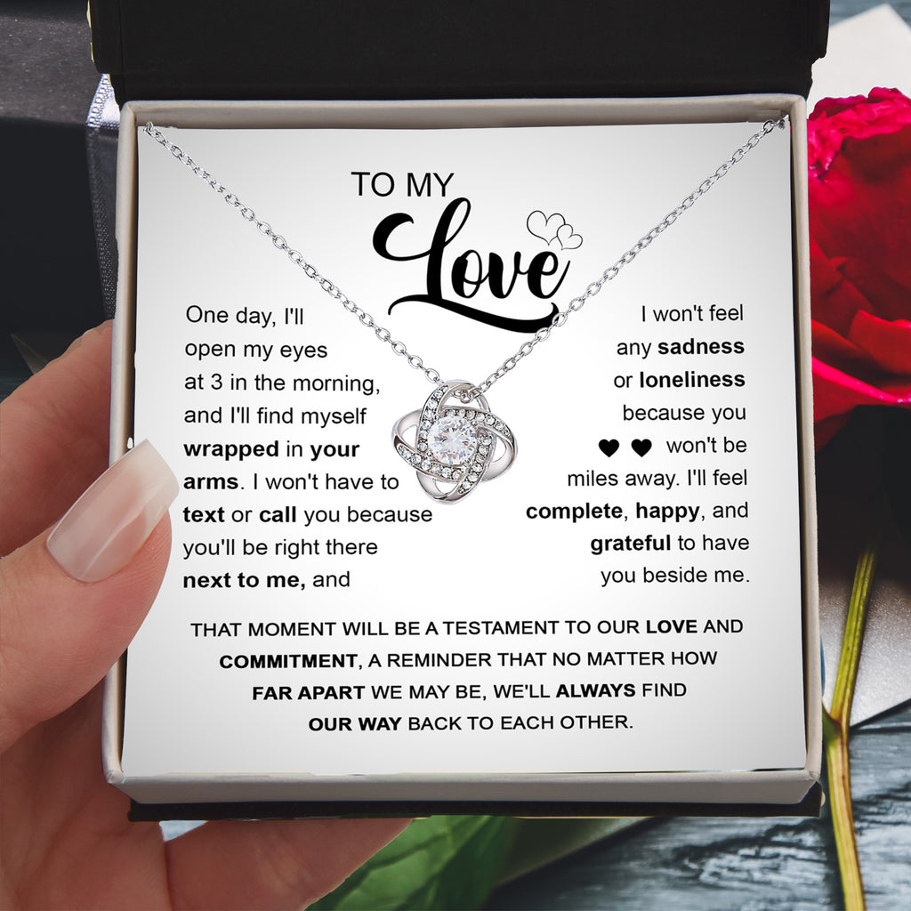 To My Love - You'll Be Next To Me - Love Knot Necklace