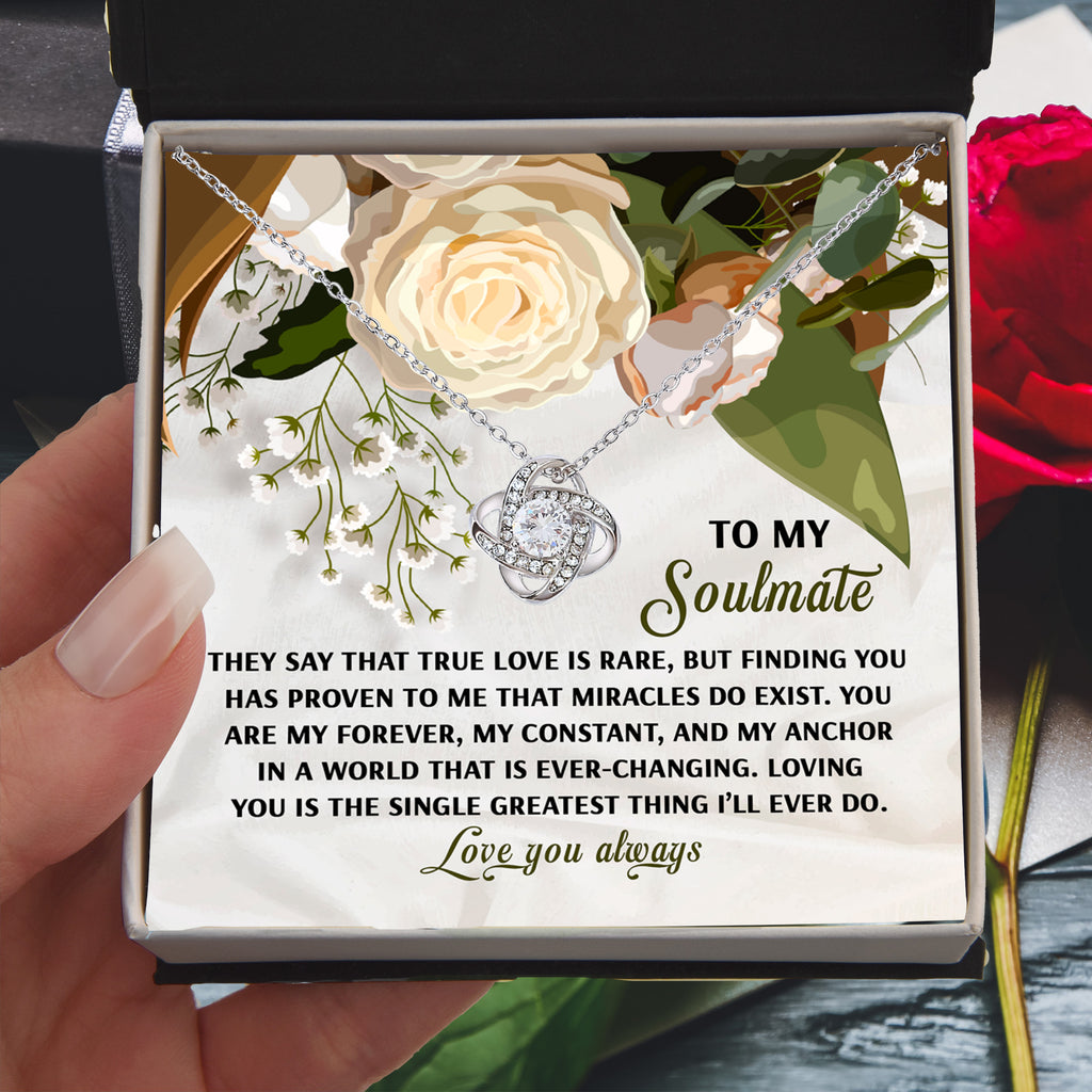 To My Soulmate - Miracles Exist - Love Knot Necklace with Heartfelt Message