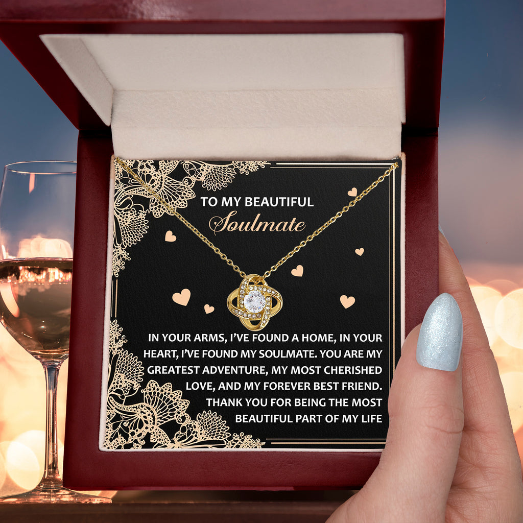 To My Soulmate - Most Beautiful Part of My Life - Love Knot Necklace with Heartfelt Message Card