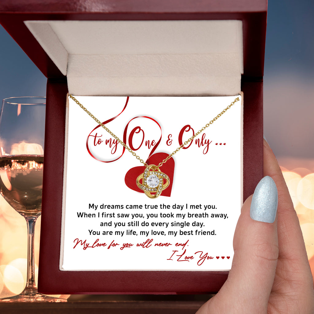To My One and Only - My Dreams Came True - Romantic Love Knot Necklace