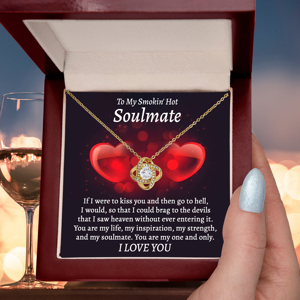 To My Smokin' Hot Soulmate Love Knot Necklace – Flirty Forever Love Gift for Her