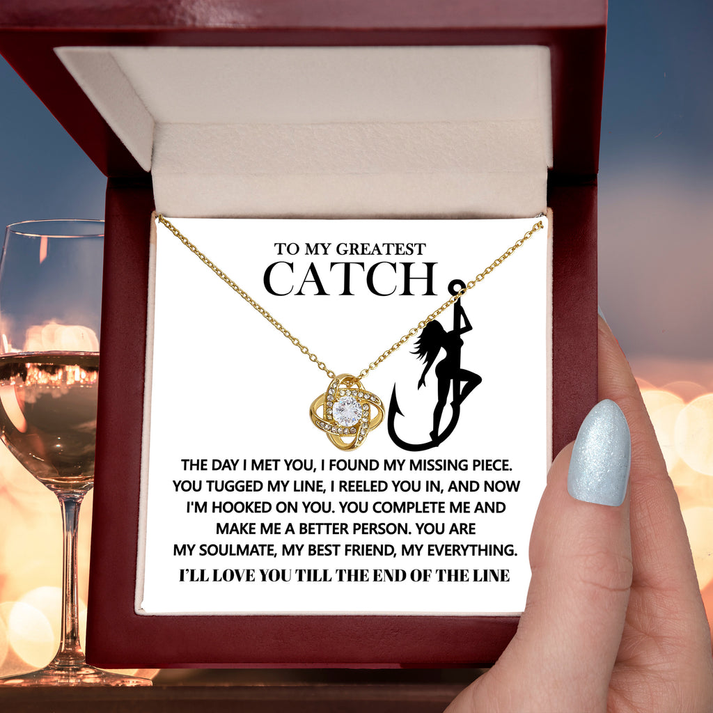 To My Greatest Catch – Love Knot Necklace - Fishing-Themed Gift for Girlfriend, Wife, or Fiancée