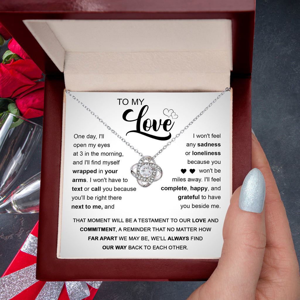 To My Love - You'll Be Next To Me - Love Knot Necklace
