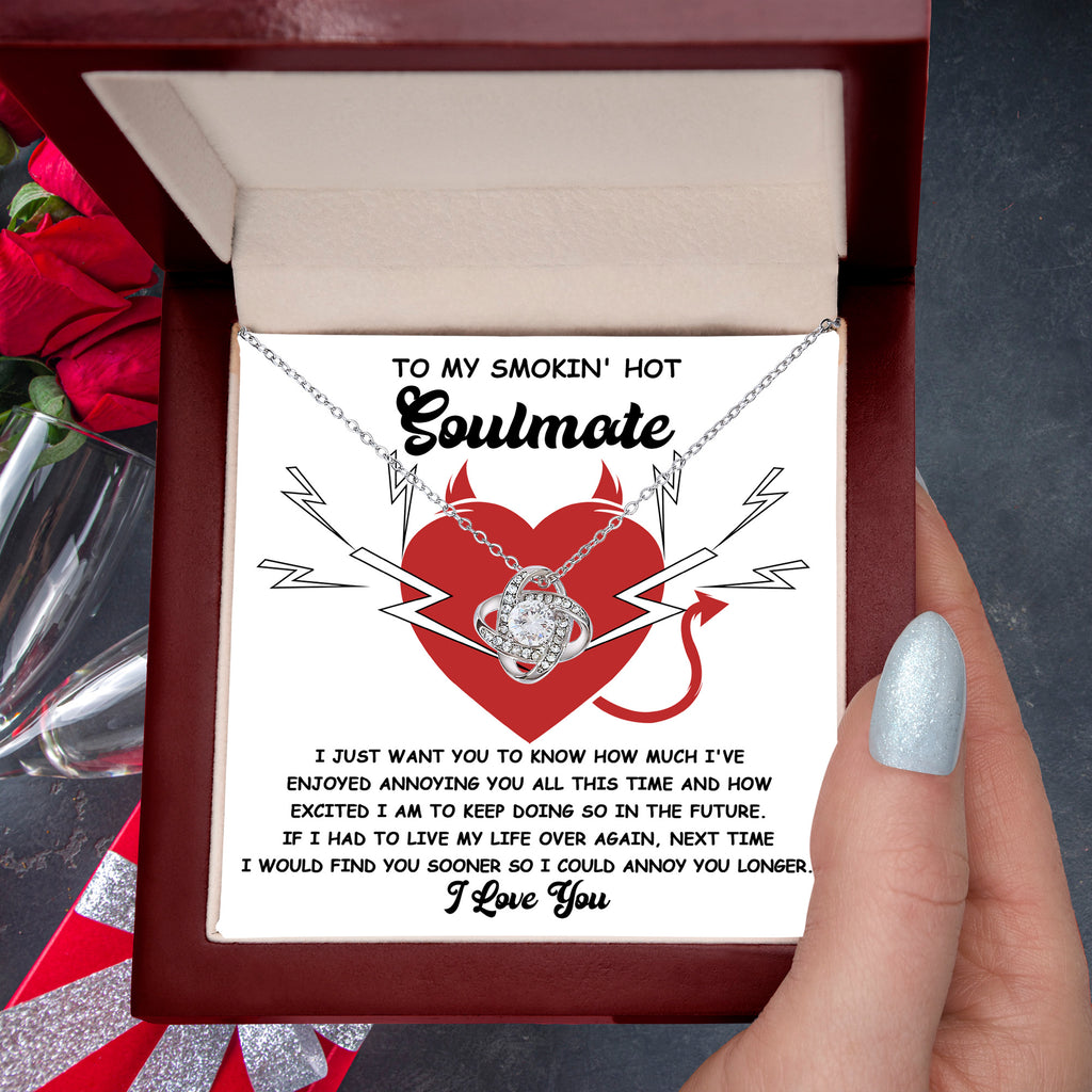 To My Smokin' Hot Soulmate Love Knot Necklace – Funny and Flirty Love Knot Necklace Gift