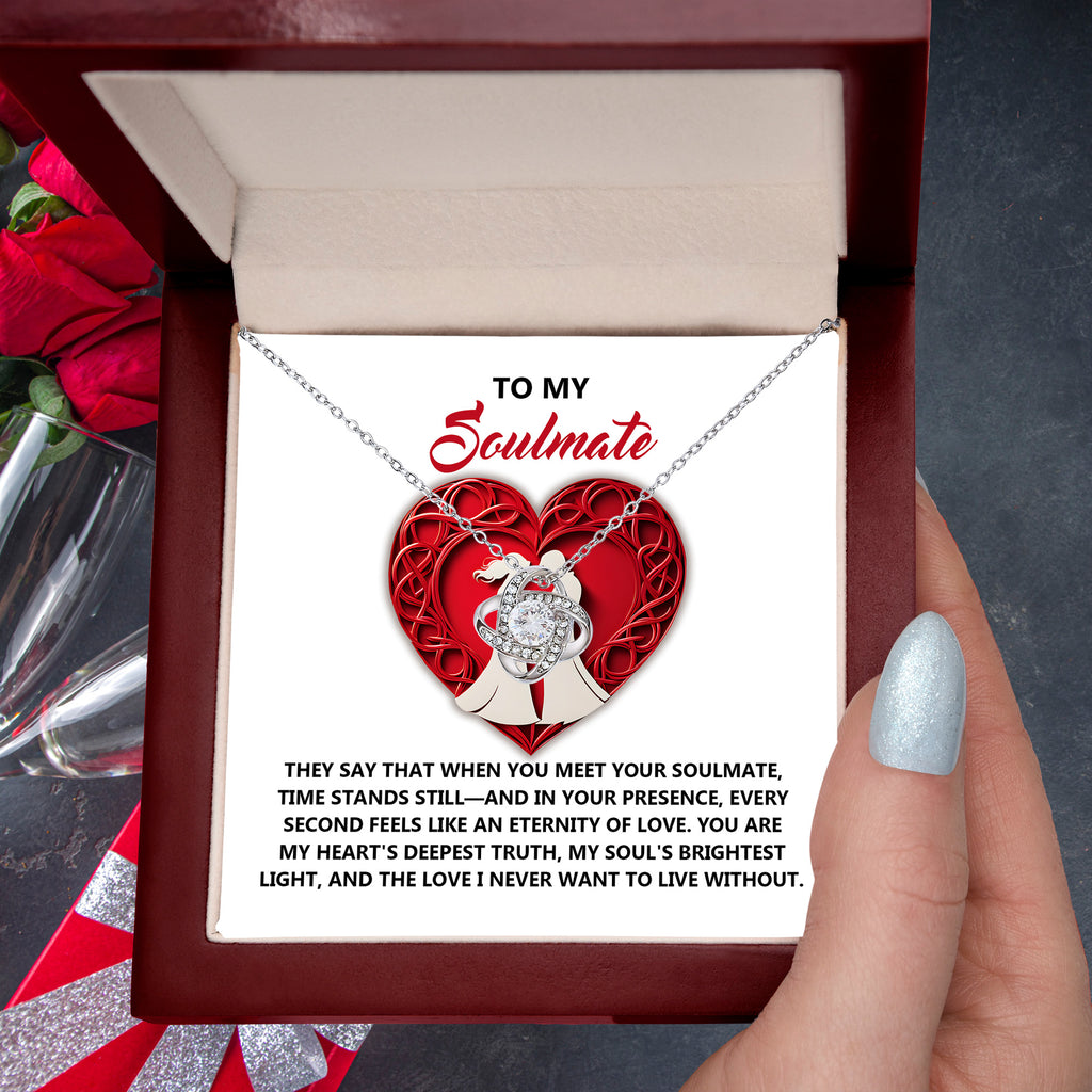 To My Soulmate - Time Stands Still - Love Knot Necklace with Heartfelt Message