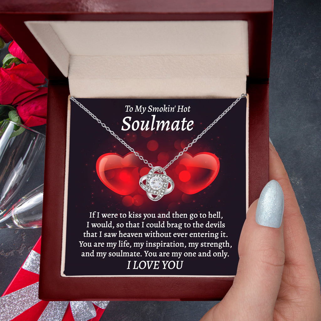To My Smokin' Hot Soulmate Love Knot Necklace – Flirty Forever Love Gift for Her