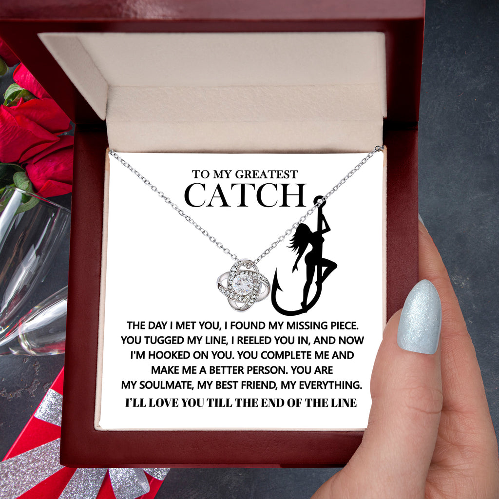 To My Greatest Catch – Love Knot Necklace - Fishing-Themed Gift for Girlfriend, Wife, or Fiancée