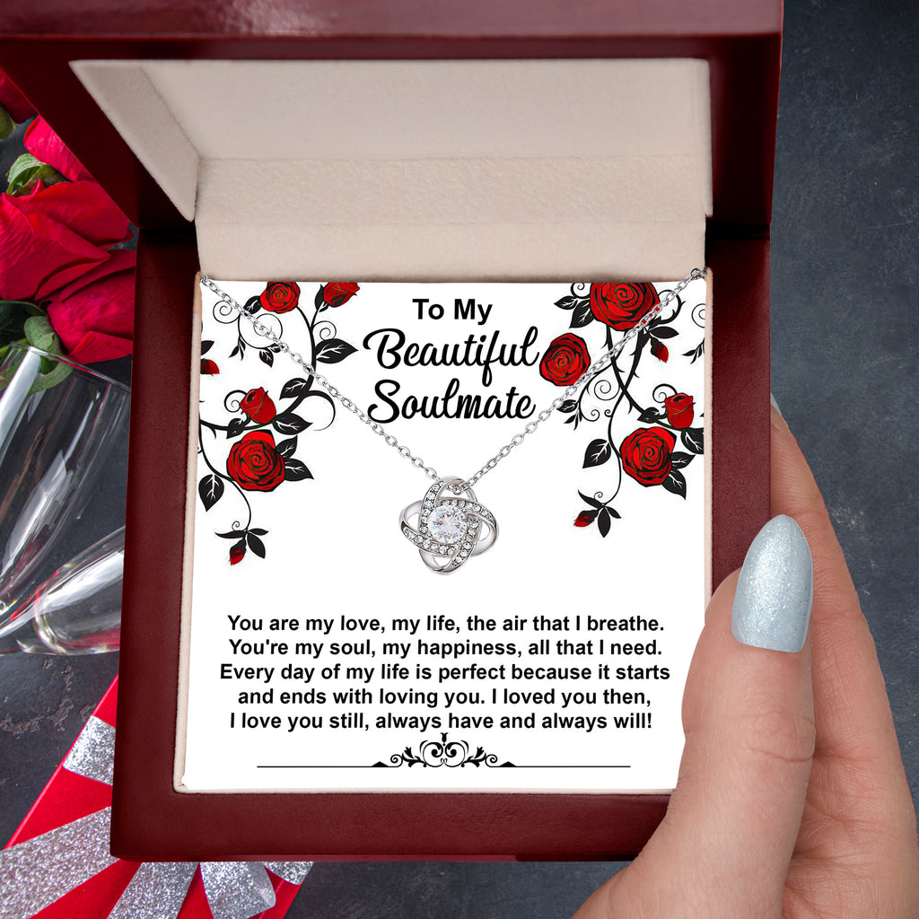 To My Beautiful Soulmate - My Love, My Life, The Air I Breathe - Romantic Love Knot Necklace
