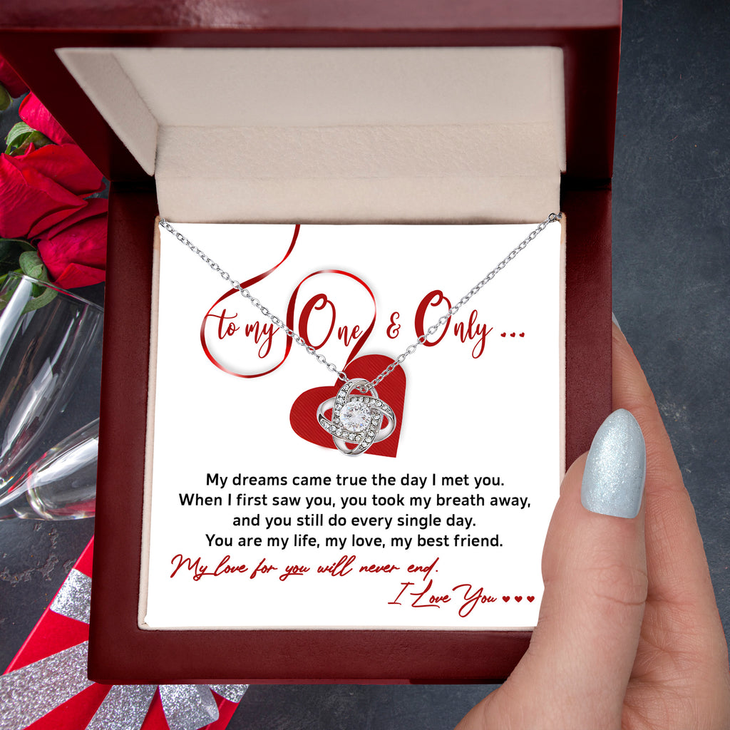To My One and Only - My Dreams Came True - Romantic Love Knot Necklace