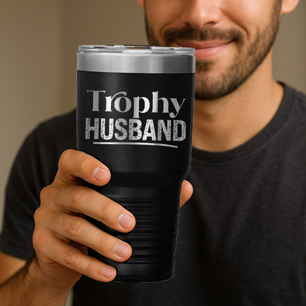 Trophy Husband Stainless Steel Tumbler – 20oz & 30oz