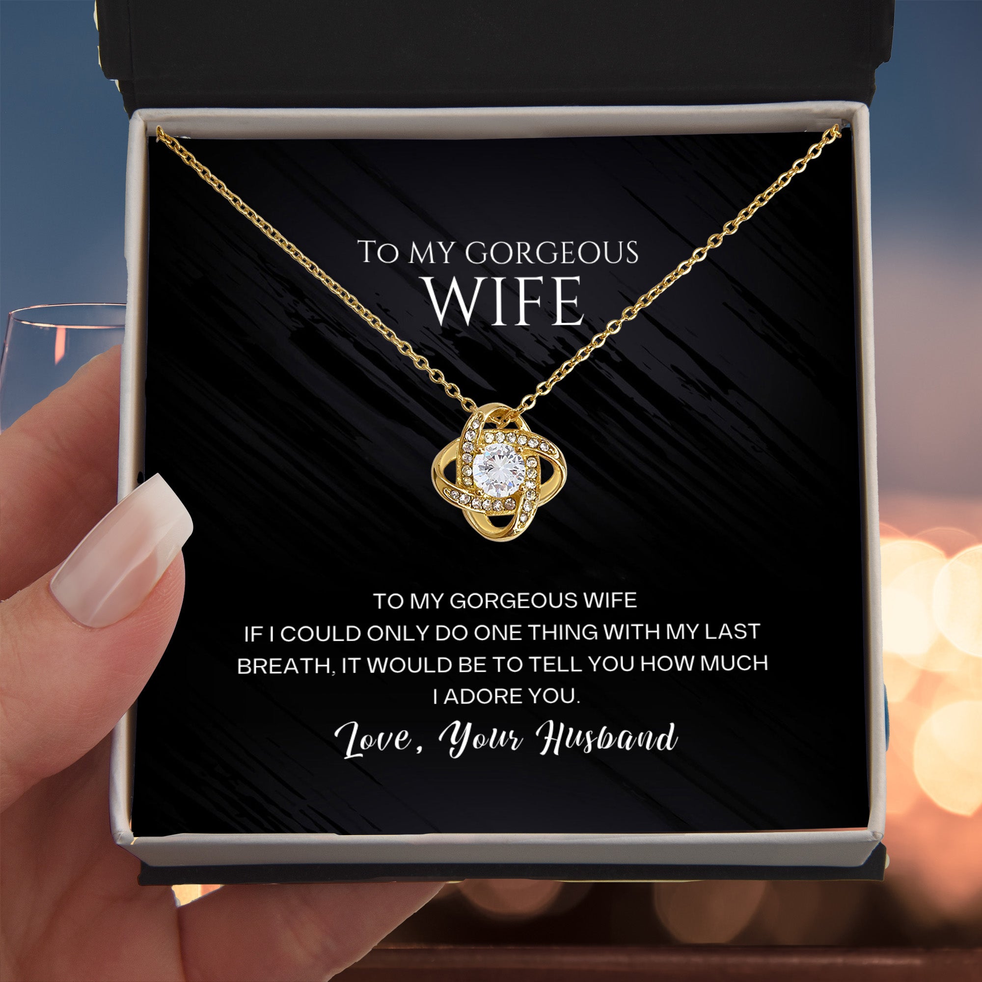 To my Gorgeous Wife, my Last Breath would be spent saying I Love You