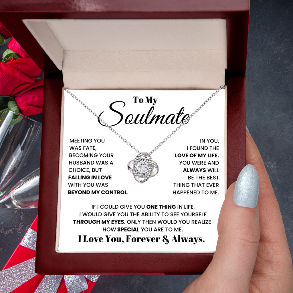 To my soulmate, I love you, forever and always